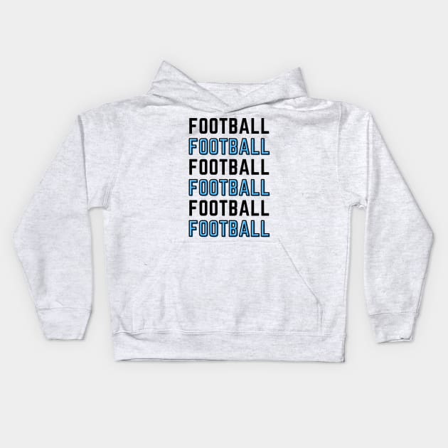 FOOTBALL Kids Hoodie by contact@bluegoatco.com